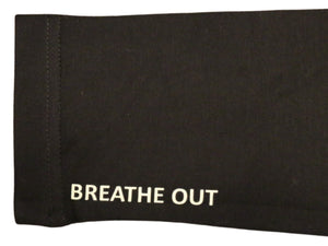 BREATHE IN - BREATH OUT Long Sleeve Shirt